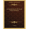 An Introduction To The Occult Causes Of Disease