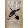 Digging Up The Past: Unearthing the Stories of Anoka County