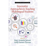 Innovative Approaches to Teaching Multilingual Students