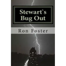 Stewart`s Bug Out: Prepper Novelettes