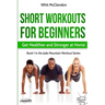 Short Workouts for Beginners: Get Healthier and Stronger at Home