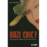 Nazi Chic: Fashioning Women in the Third Reich