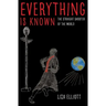 Everything Is Known: The Straight Shooter of the World