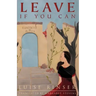 Leave If You Can