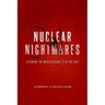 Nuclear Nightmares: Securing the World Before It Is Too Late