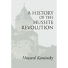 A History of the Hussite Revolution