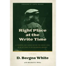 Right Place at the Write Time