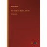 The Beetle: A Mystery; A novel: in large print