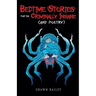 Bedtime Stories for the Criminally Insane (and poetry)
