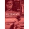 Experiments in Skin: Race and Beauty in the Shadows of Vietnam