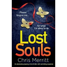 Lost Souls: An absolutely gripping crime thriller with nail-biting suspense