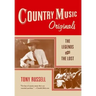 Country Music Originals: The Legends and the Lost