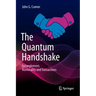 The Quantum Handshake: Entanglement, Nonlocality and Transactions
