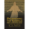 Deciphering the Gospels: Proves Jesus Never Existed
