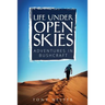 Life Under Open Skies: Adventures in Bushcraft
