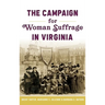 Campaign for Woman Suffrage in Virginia