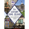 21st Century Long Island: A History of the First 25 Years