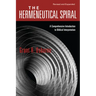 The Hermeneutical Spiral: A Comprehensive Introduction to Biblical Interpretation (Revised & Expanded)