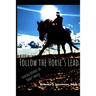 Follow the Horse's Lead: Finding Balance in Today's World