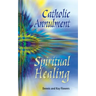 Catholic Annulment, Spiritual Healing