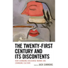 The Twenty-First Century and Its Discontents: How Changing Discourse Norms are Changing Culture