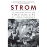 Strom: The Complicated Personal and Political Life of Strom Thurmond