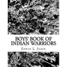Boys' Book of Indian Warriors