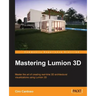 Mastering Lumion 3D