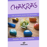 Chakras: The Ultimate Guide For Beginners