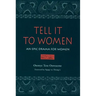 Tell It to Women: An Epic Drama for Women