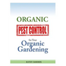 Organic Pest Control for your Organic Gardening