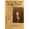 The Peculiar Path of Peter Polowy