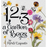 1, 2, 3, a Garden of Bees: Count along with Buzzing Bees in This Garden Adventure for Toddlers & Preschoolers