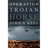 Operation Trojan Horse: The Classic Breakthrough Study of UFOs