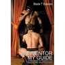 My Mentor, My Guide