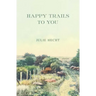 Happy Trails to You