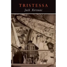 Tristessa: Facsimile of 1960 Edition
