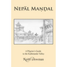 NepĀl MaṇḌal: A Pilgrim's Guide to the Kathmandu Valley