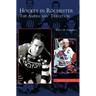 Hockey in Rochester: The Americans' Tradition