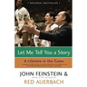 Let Me Tell You a Story: A Lifetime in the Game