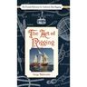 The Art of Rigging (Dover Maritime)