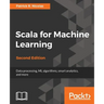 Scala for Machine Learning, Second Edition