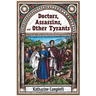 Doctors, Assassins, and Other Tyrants