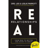 Real Relationships: From Bad to Better and Good to Great
