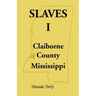 Slaves I - Claiborne County, Mississippi