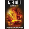Aztec Gold: (Alicia Myles 1)