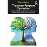 Treatment Program Evaluation: Public Health Perspectives on Mental Health and Substance Use Disorders