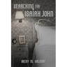 Searching for Isaiah John