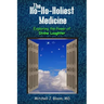 The Ho-Ho-Holiest Medicine: Exploring the Power of Divine Laughter