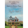 She's In a Better Place: Large Print Edition